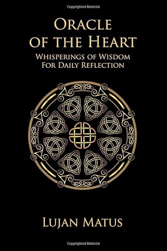 Oracle of the Heart: Whisperings of Wisdom for Daily Reflection von Independently published