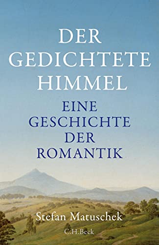 Der gedichtete Himmel von Beck C. H.