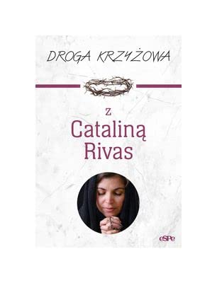 Droga krzyżowa z Cataliną Rivas