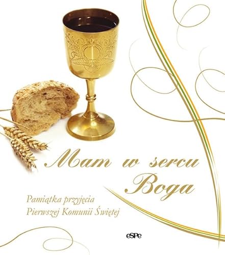 Mam w sercu Boga: Pamiątka przyjęcia Pierwszej Komunii Świętej von eSPe