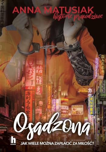Osadzona: Historie prawdziwe