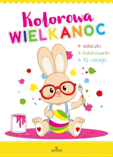Kolorowa Wielkanoc Kolorowa Wielkanoc von Arystoteles