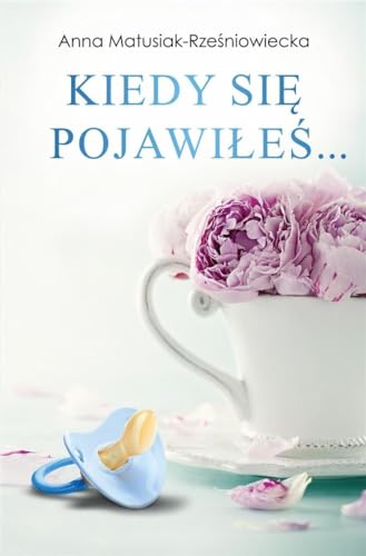 Kiedy się pojawiłeś