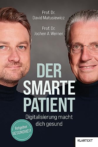 Der smarte Patient: Digitalisierung macht dich gesund von KLARTEXT