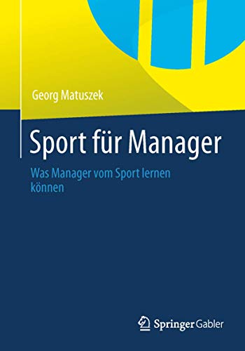 Sport für Manager: Was Manager vom Sport lernen können