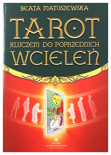 Tarot kluczem do poprzednich wcieleń von Studio Astropsychologii