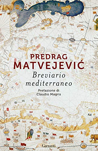 Predrag Matvejevic - Breviario Mediterraneo (1 BOOKS) von Garzanti Libri