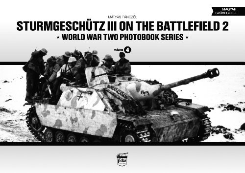 Sturmgeschutz III on the Battlefield, Volume 2 (World War Two Photobook, Band 4) von Peko Publishing