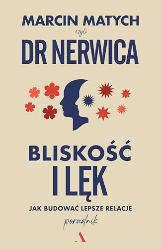 Bliskość i lęk Jak budować lepsze relacje von Agora