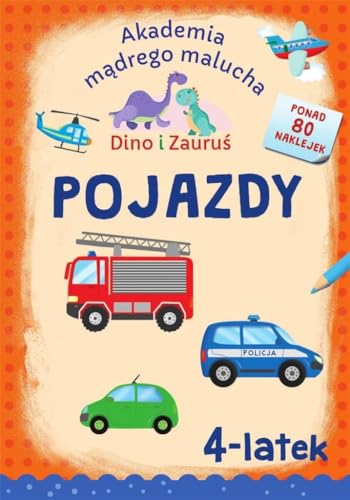Akademia Mądrego Malucha Dino i Zauruś 4-latek Pojazdy von SBM