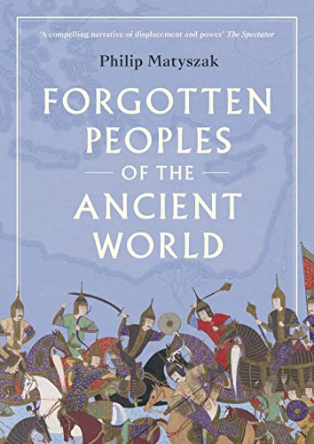 Forgotten Peoples of the Ancient World