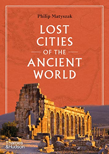 Lost Cities of the Ancient World von Thames & Hudson Ltd