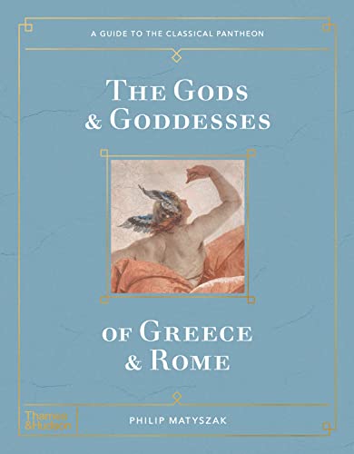 The Gods & Goddesses of Greece & Rome: A Guide to the Classical Pantheon (Guide to Classical Pantheon) von Thames & Hudson Ltd