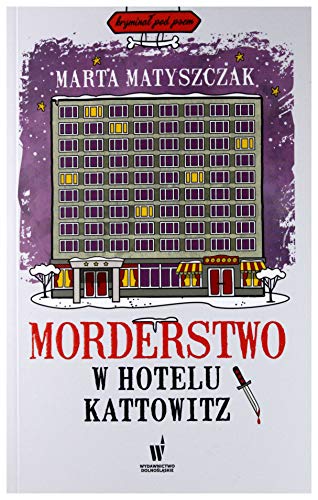 Morderstwo w hotelu Kattowitz (KRYMINAŁ POD PSEM)