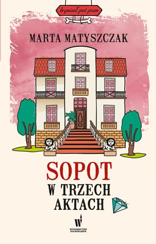 Sopot w trzech aktach von Dolnośląskie