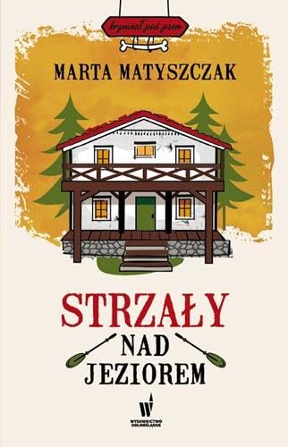 Strzały nad jeziorem Strzały nad jeziorem von Dolnośląskie