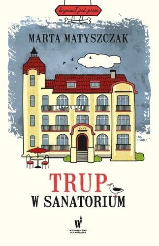 Trup w sanatorium (KRYMINAŁ POD PSEM) von Dolnośląskie
