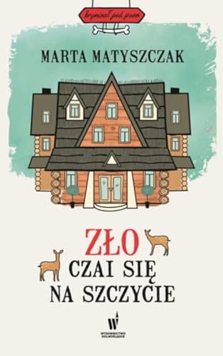 Zło czai się na szczycie (KRYMINAŁ POD PSEM)