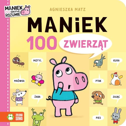 Maniek. 100 zwierząt von Zielona Sowa