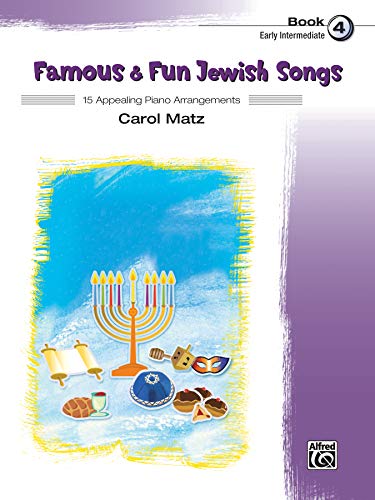 Famous & Fun Jewish Songs, Book 4: 15 Appealing Piano Arrangements von Alfred Music