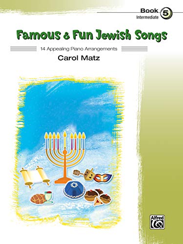 Famous & Fun Jewish Songs, Book 5: 14 Appealing Piano Arrangements von Alfred Music