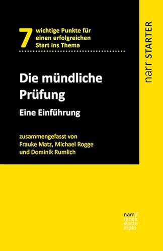 Die mündliche Prüfung: Eine Einführung (narr STARTER) von Narr Dr. Gunter