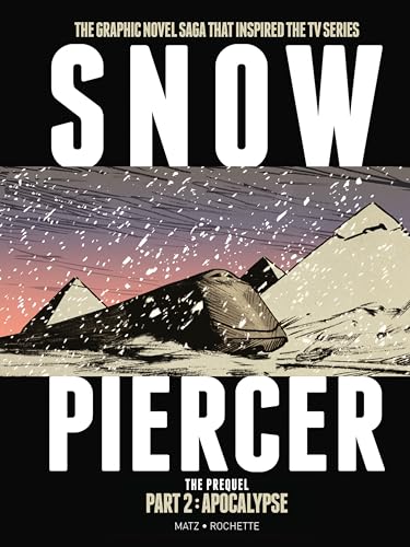 Snowpiercer: Prequel 2 (Snowpiercer - the Prequel, Band 2) von Titan Comics
