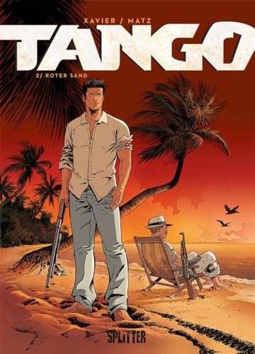 Tango. Band 2: Roter Sand von Splitter Verlag