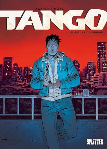Tango. Band 5: Der letzte Kondor
