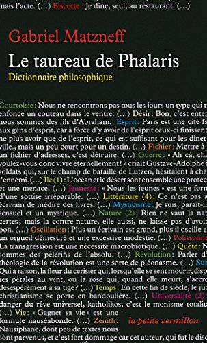 Le taureau de Phalaris: Dictionnaire philosophique