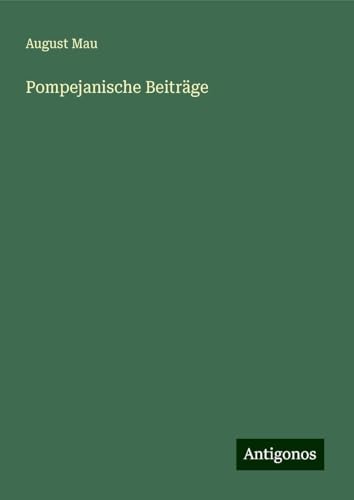 Pompejanische Beiträge von Antigonos Verlag
