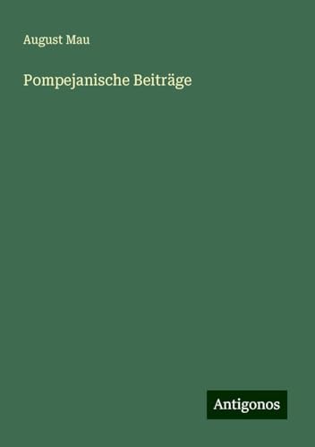 Pompejanische Beiträge von Antigonos Verlag