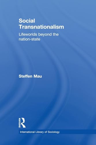 Social Transnationalism: Lifeworlds Beyond The Nation-State (International Library of Sociology) von Routledge
