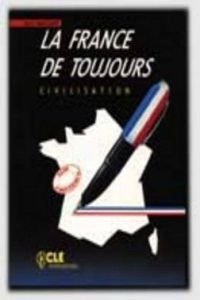 Livre De l'Eleve: Civilisation, Sans frontières (La France De Toujours - Civilisation: Livre De L'Eleve)