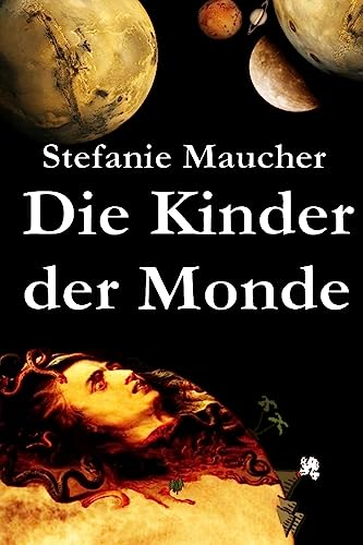 Die Kinder der Monde von CREATESPACE