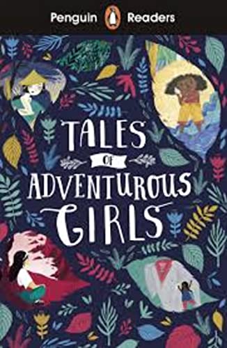 Tales of Adventurous Girls: Lektüre mit Audio-Online (Penguin Readers)