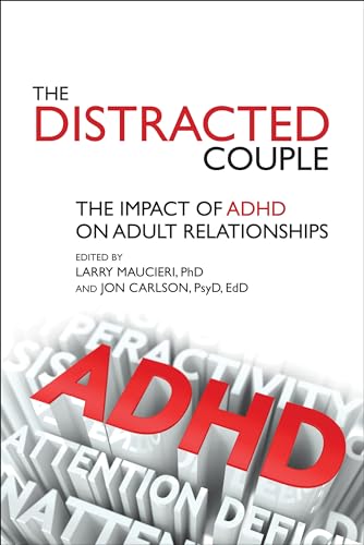 The distracted couple: The Impact of ADHD on Adult Relationships von Crown House Publishing