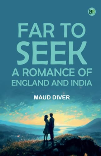 Far to Seek: A Romance of England and India von Zinc Read
