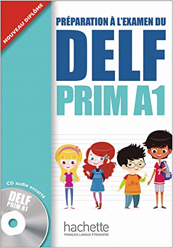 DELF Prim A1: Préparation à l’examen / Livre de l’élève + CD audio von Hueber Verlag GmbH