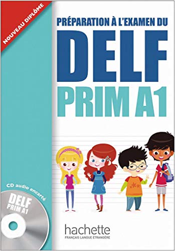 DELF Prim A1: Préparation à l’examen / Livre de l’élève + CD audio