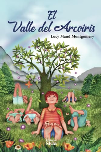 El Valle del Arcoiris von Editorial SKLA