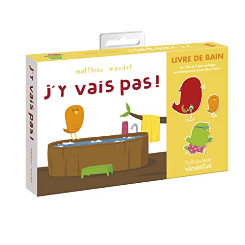 J'y vais pas ! (Livre de bain)