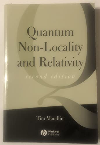Quantum Non-Locality and Relativity: Metaphysical Intimations of Modern Physics (Aristotelian Society Monographs)