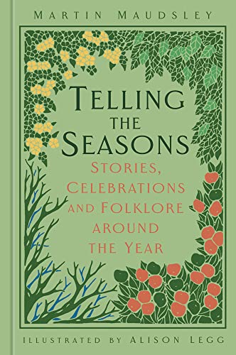 Telling the Seasons: Stories, Celebrations and Folklore Around the Year (Folk Tales) von Generic