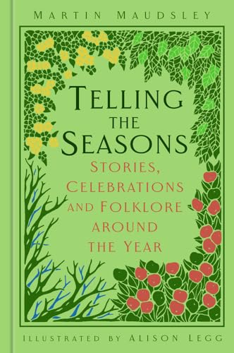 Telling the Seasons: Stories, Celebrations and Folklore Around the Year (Folk Tales)