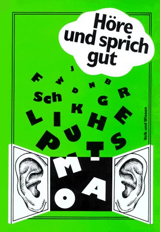 Höre und sprich gut: Übungen zur Entwicklung der phonematischen Differenzierungsfähigkeit Höre und sprich gut: Übungen zur Entwicklung der phonematischen Differenzierungsfähigkeit von Cornelsen: VWV