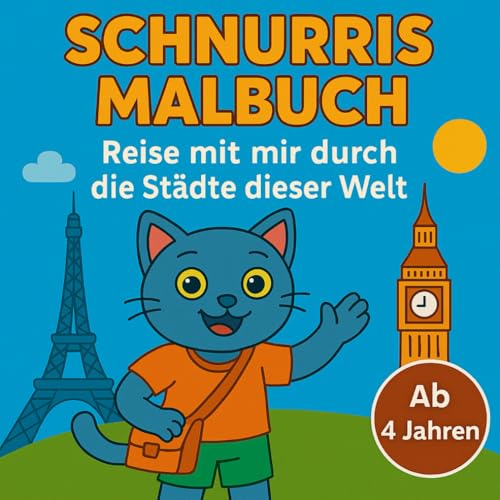 Schnurri's Malbuch: Reise mit mir durch die Städte dieser Welt von Independently published