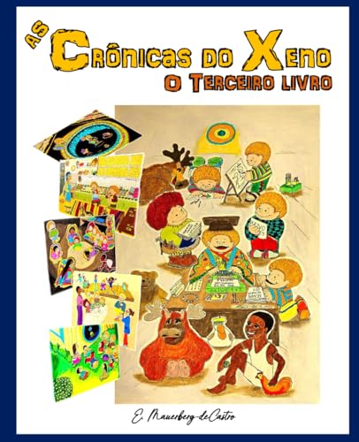 As Crônicas do Xeno – O Terceiro Livro von Self-published