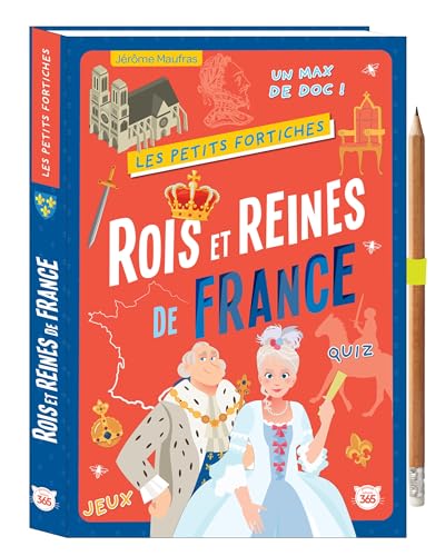 Les Petits Fortiches - Rois et reines de France: Avec 1 crayon von 365 PARIS