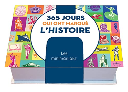 Minimaniak 365 jours qui ont marqué l'histoire, mini calendrier